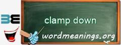 WordMeaning blackboard for clamp down